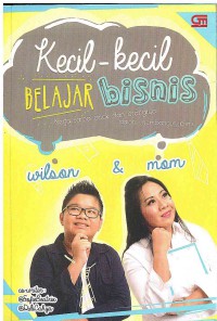 Image of Kecil-kecil Belajar Bisnis: Kerja Sama Anak dan Orang Tua dalam Membangun Bisnis