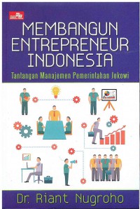 Image of Membangun Entrepreneur Indonesia: Tantangan Manajemen Pemerintah Jokowi