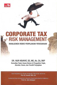 Image of Corporate Tax Risk Management: Manajemen Risiko Perpajakan Perusahaan