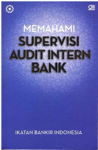 Image of Memahami Supervisi Audit Intern Bank