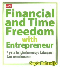 Image of Financial And Time Freedom with Entrepreneur: 7 Langkah Menuju Kekayaan dan Kemakmuran
