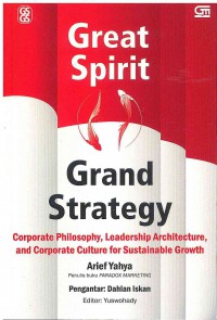 Image of Great Spirit Grand Strategy: Corporate Philosophy, Leadership Architecture, and Corporate Culture for Sustainable Growth