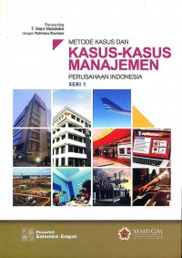 Image of Metode Kasus dan Kasus-Kasus Manajemen Perusahaan Indonesia Seri 1