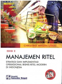 Image of Manajemen Ritel: Strategi Dan Implementasi Operasional Bisnis Ritel Modern Indonesia Edisi 2