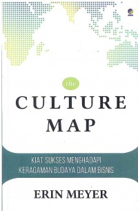 Image of The Culture Map: Kiat Sukses Menghadapi Keragaman Budaya Dalam Bisnis
