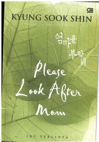 Image of Please Look After Mom: Ibu Tercinta