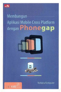 Image of Membangun Aplikasi Mobile cross Platform dengan Phonegap