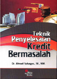 Image of Teknik Penyelesaian Kredit Bermasalah