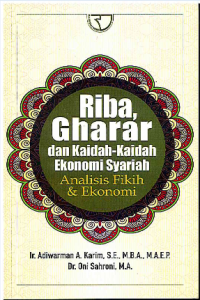 Image of Riba, Gharar dan Kaidah-kaidah Ekonomi Syariah: Analisis Fikih dan Ekonomi