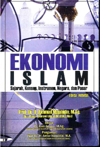 Image of Ekonomi Islam: Sejarah, Konsep, Instrumen, Negara, dan Pasar