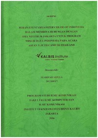 Image of Peran Event Organizer Color of Indonesia Dalam Membina Hubungan Dengan SMA Negeri 36 Jakarta Untuk Program Misi Budaya Indonesia Pada Acara Asean Youth Camp di Thailand