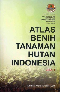 Image of Atlas Benih Tanaman Hutan Indonesia Jilid 1