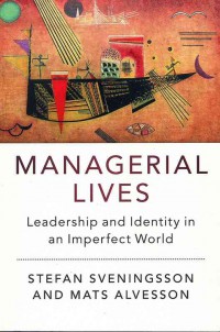Image of Managerial Lives: Leadership and Identity in an Imperfect World