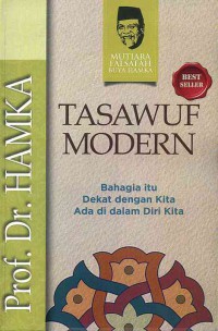 Image of Tasawuf Modern : Bahagia itu Dekat dengan Kita Ada di Dalam Diri Kita
