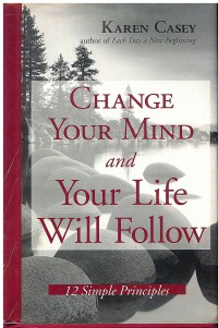 Image of Change Your Mind and Your Life Will Follow