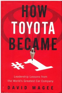 Image of How Toyota Became : Leadership Lessons from the World's Greatest Car Company