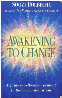 Image of Awakening to Change : A Guide to Self-Empowerment in New Millennium