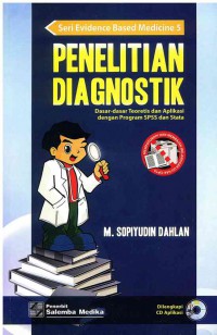 Image of Penelitian Diagnostik: Dasar-dasar Teoritis dan Aplikasi dengan Program SPSS dan Stata