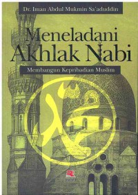Image of Meneladani Akhlak Nabi : Membangun Kepribadian Muslim