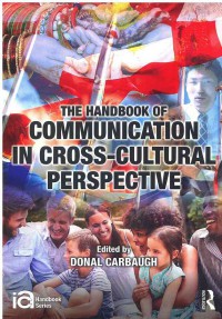 Image of The handbook of Communication in Cross-cultural Perspective
