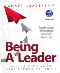 Image of Smart Leader : Being a Leader, Aspek-aspek Pemahaman Seorang Pemimpin