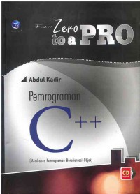 Image of From Zero to a Pro Pemrograman C++ (Membahas Pemrograman Berorientasi Objek)