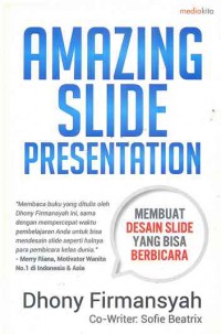 Image of Amazing Slide Presentation : Membuat Desain Slide Yang Bisa Berbicara