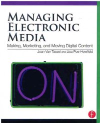 Image of Managing Elecronic Media : making, marketing, and moving digital content
