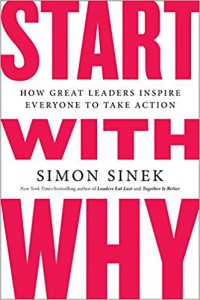 Image of Start with Why : How Great Leaders Inspire Everyone to Take Action