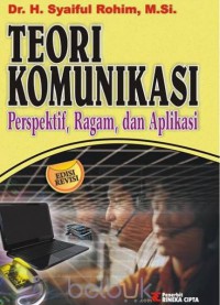Image of Teori Komunikasi: Perspektif, Ragam, dan Aplikasi