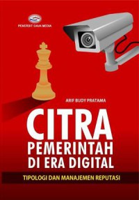 Image of Citra Pemerintah di Era Digital: Tipologi dan Manajemen Reputasi