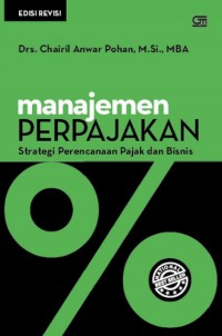 Image of Manajemen Perpajakan : Strategi Perencanaan Pajak dan Bisnis