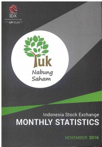 Image of Indonesia Stock Exchange Monthly Statistics: November 2016 | Volume 25 No. 11