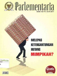 Image of Majalah Parlementaria: Edisi 153 Th. XLVII 2017