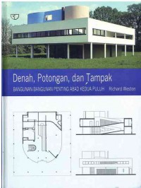Image of Denah, Potongan, dan Tampak Bangunan-Bangunan Penting Abad Kedua Puluh