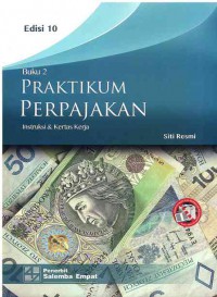 Image of Praktikum Perpajakan Buku 2: Instruksi dan Kertas Kerja