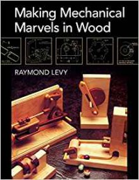 Image of Making Mechanical Marvels In Wood