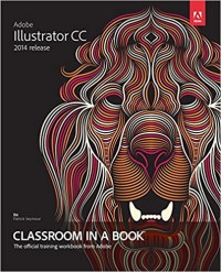 Image of Adobe Illustrator CC Classroom in a Book 1 edition