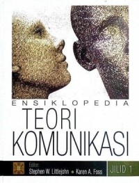 Image of Ensiklopedia Teori Komunikasi Jilid 1