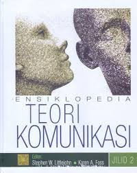 Image of Ensiklopedia Teori Komunikasi Jilid 2