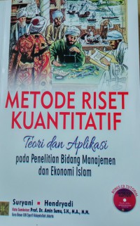Image of Metode Riset Kuantitatif: Teori dan Aplikasi pada Penelitian Bidang Manajemen dan Ekonomi Islam