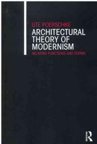 Image of Architectural Theory of Modernism : Relating Functions and Forms