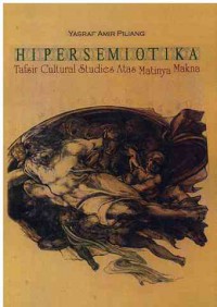 Image of Hipersemiotika : Tafsir Cultural Studies Atas Matinya Makna