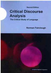 Image of Critical Discourse Analysis : the Critical Study of Language