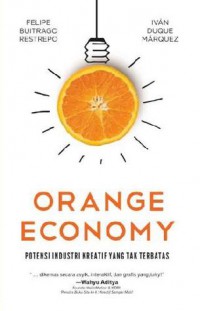 Image of Orange Economy : Potensi Kreativitas yang tak Terbatas