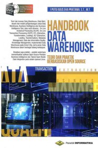 Image of Handbook Data Warehouse : Teori dan Praktik Berbasiskan Open Source