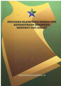 Image of Pedoman Klasifikasi Bahasa dan Kesussastraan Indonesia Menurut DDC edisi 23