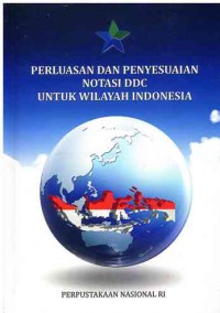 Image of Perluasan dan Penyesuaian Notasi DDC untuk Wilayah Indonesia