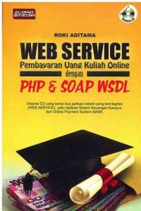 Image of Web Service : Pembayaran Uang Kuliah Online dengan PHP dan Soap WSDL