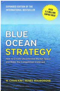 Image of Blue Ocean Strategy (2015): How to Create Uncontested Market Space and Make the Competition Irrelevant [Expanded]